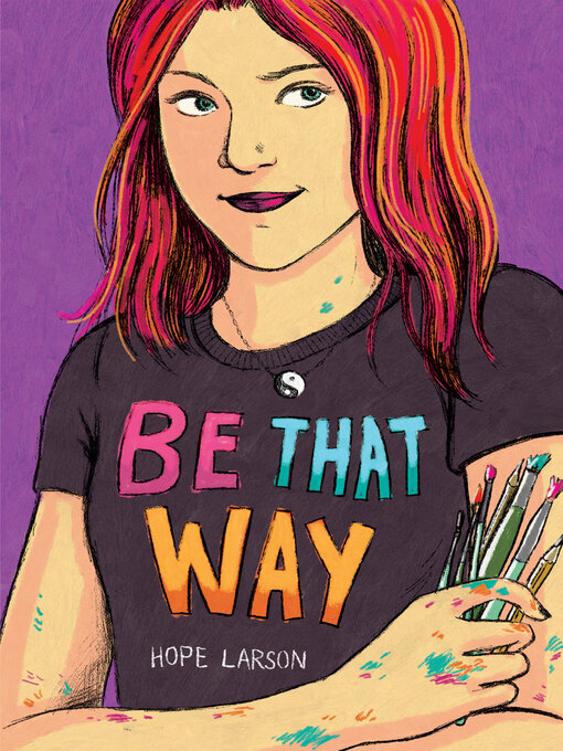 Title details for Be That Way by Hope Larson - Available
